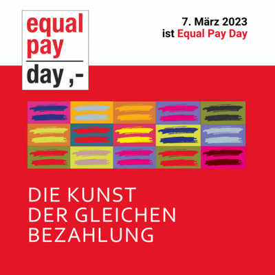 Equal Pay Day (EPD) am 7. Mrz 2023: "Die Kunst der gleichen Bezahlung"